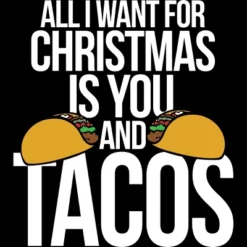 Men's Design By Humans All I Want For Christmas Is You And Tacos By BubbSnugg Tank Top